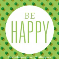 be happy